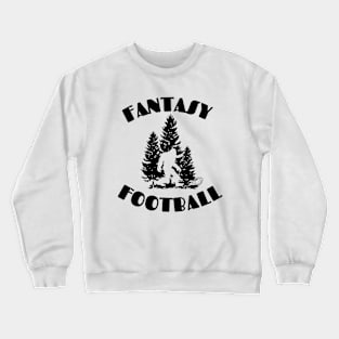 Fantasy Football bigfoot Crewneck Sweatshirt